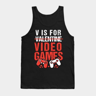 V Is For Video Games Funny Valentine's Day Gamer Tank Top